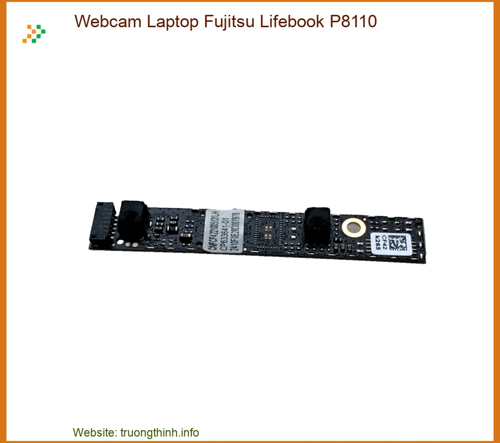 Webcam Laptop Fujitsu Lifebook P8110 Zin, Thay Thế Lấy Liền, Bảo Hành Uy Tín