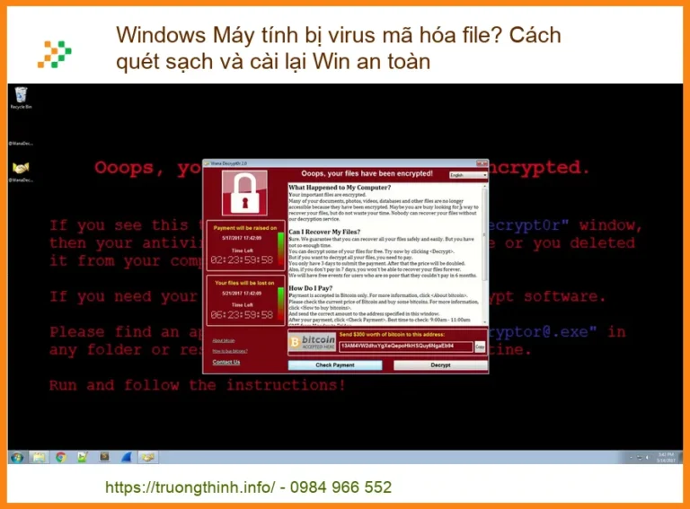 Windows Máy tính bị virus mã hóa file? Cách quét sạch và cài lại Win an toàn