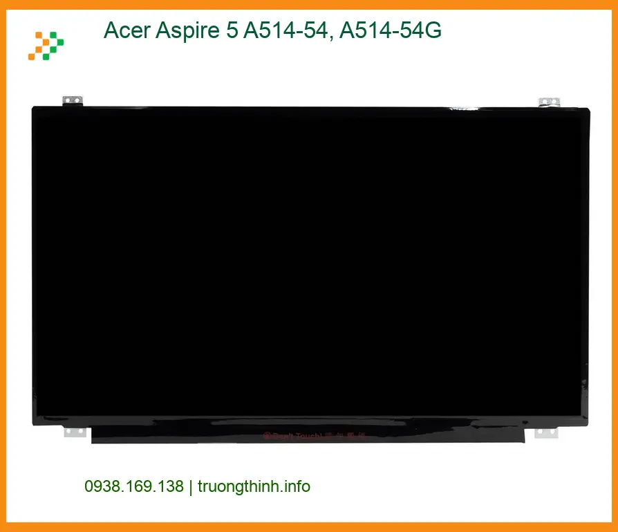 Màn hình Laptop ACER Aspire 5 A514-54 - Sửa Nhanh Giá Rẻ TPHCM