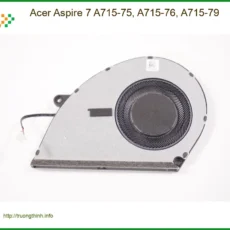 Quạt Laptop ACER Aspire 7 A715 - Thay Lấy Liền | Giá Tốt Nhất TPHCM