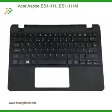 Bàn phím Laptop ACER Aspire ES1-111 - Thay Mới Nhanh Giá Rẻ TPHCM