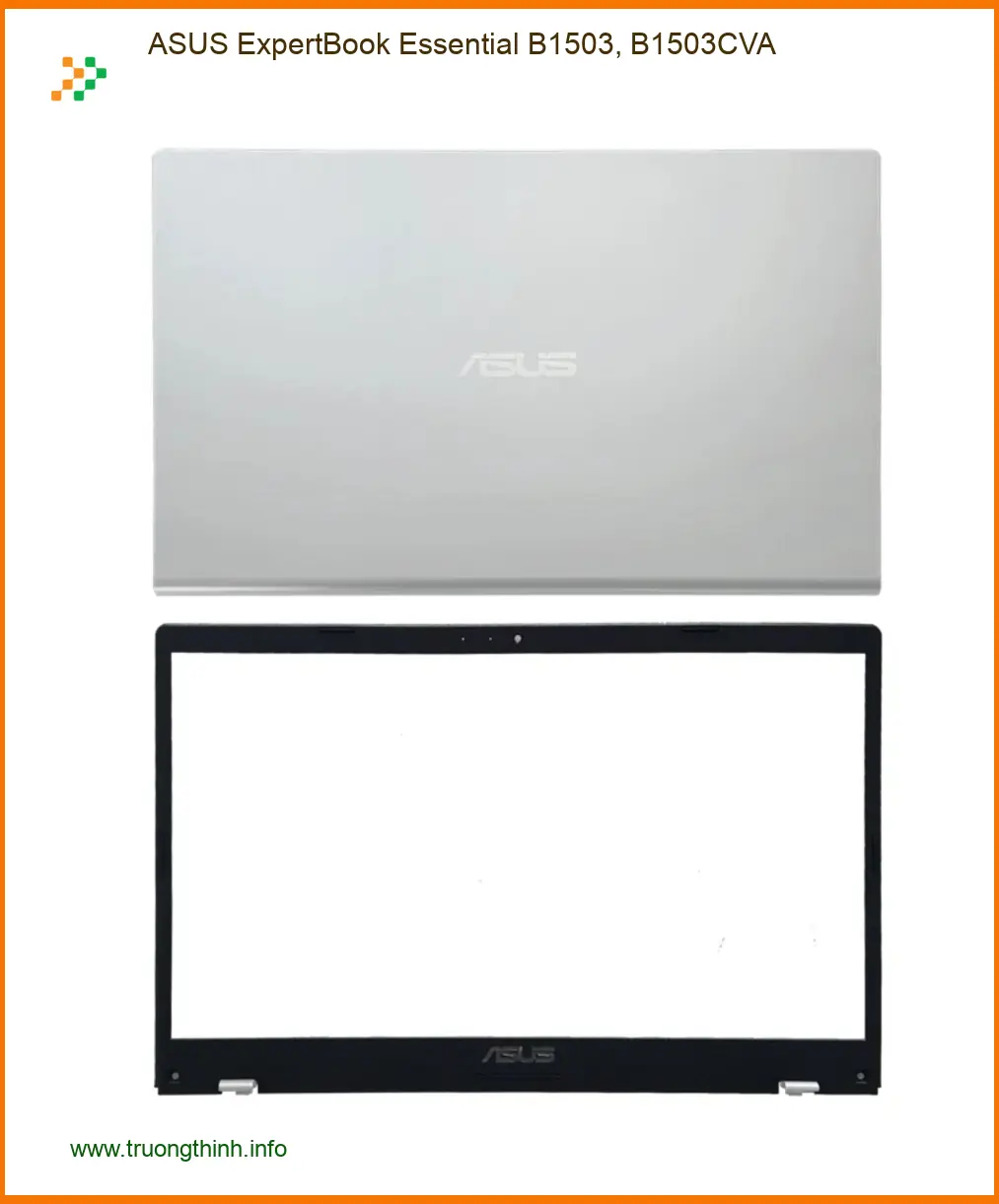 Vỏ Laptop ASUS ExpertBook Essential B1503, B1503CVA - Thay Vỏ Laptop Lấy Liền