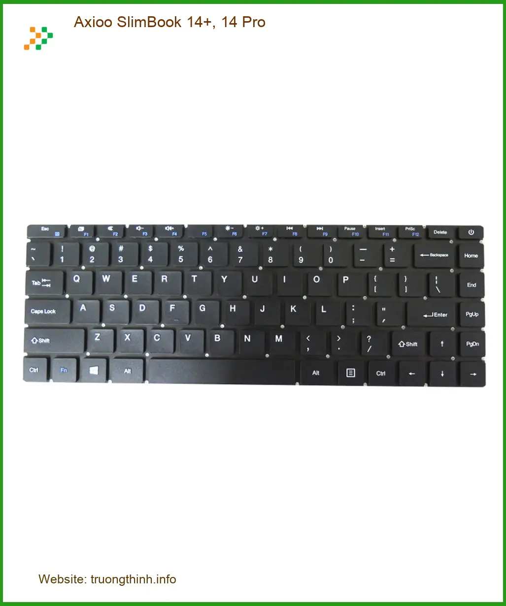Bàn phím Laptop Axioo SlimBook 14+, 14 Pro - Thay Bàn Phím Nhanh - Shop Gần Nhất TPHCM
