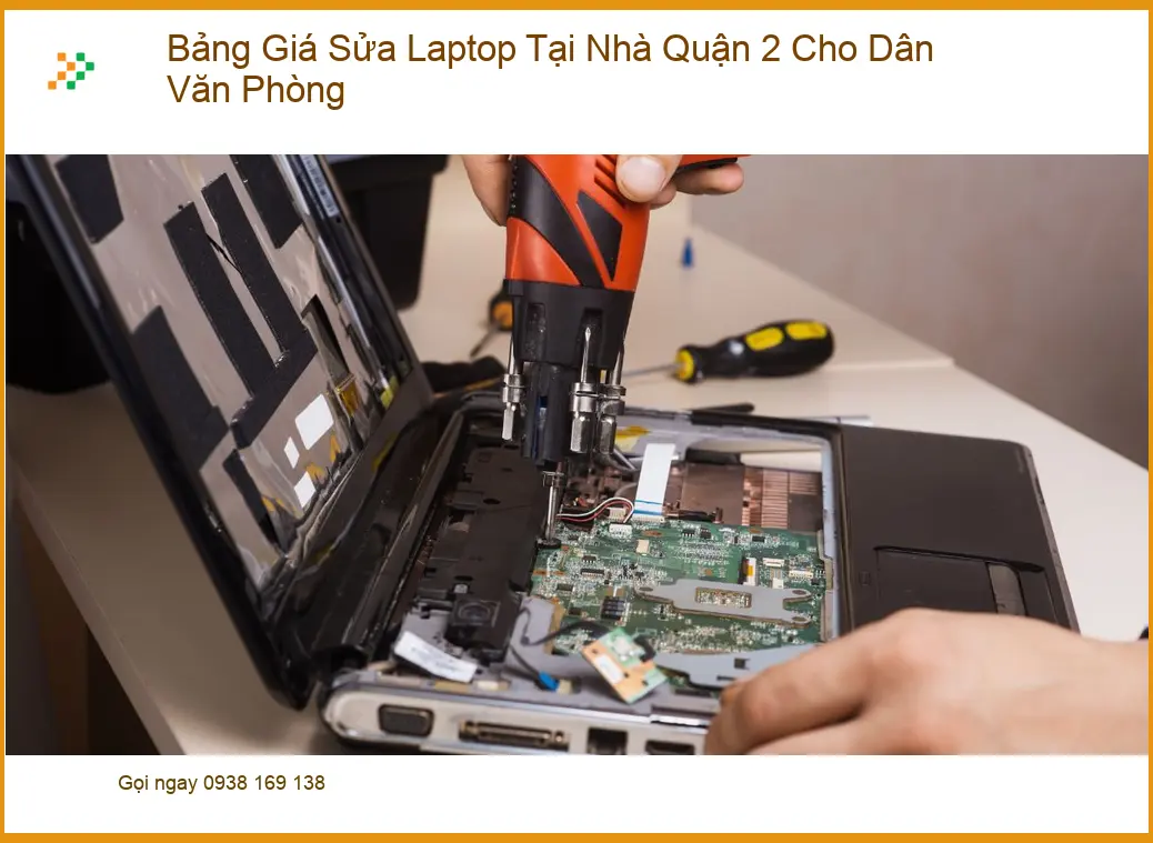 Sửa máy tính Bảng Giá Laptop Tại Nhà Quận 2 - Ưu đãi dân văn phòng