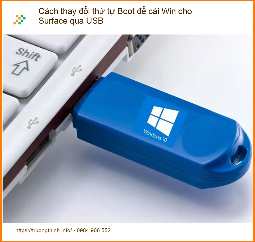 Cách thay đổi thứ tự Boot Surface cài Win USB - Trung tâm hỗ trợ kỹ thuật TPHCM
