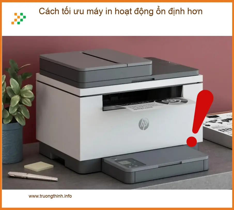 Thủ thuật Máy in Cách tối ưu máy ổn định - Tự xử lý tại nhà