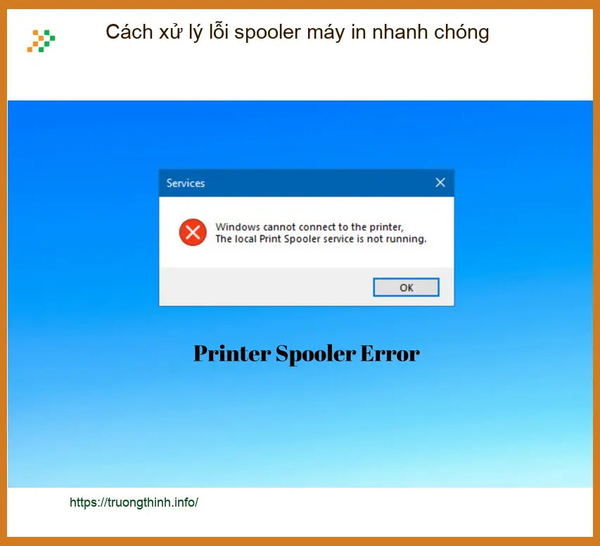 Thủ thuật Máy in Cách xử lý lỗi spooler - Gọi thợ tận nơi lấy liền