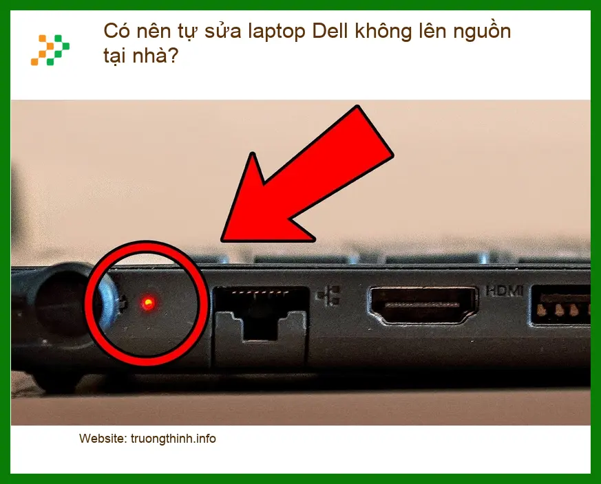 Sửa Laptop Có nên tự sửa laptop Dell không lên nguồn tại nhà? - Tư vấn chuyên gia