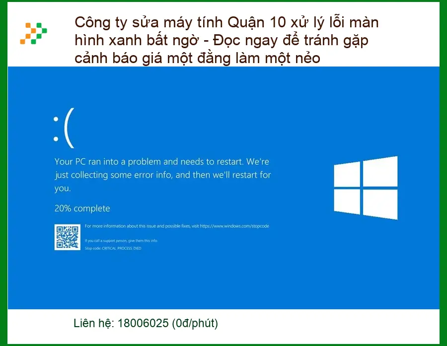 Sửa máy tính Quận 10 xử lý lỗi màn hình xanh bất ngờ - Trung tâm uy tín