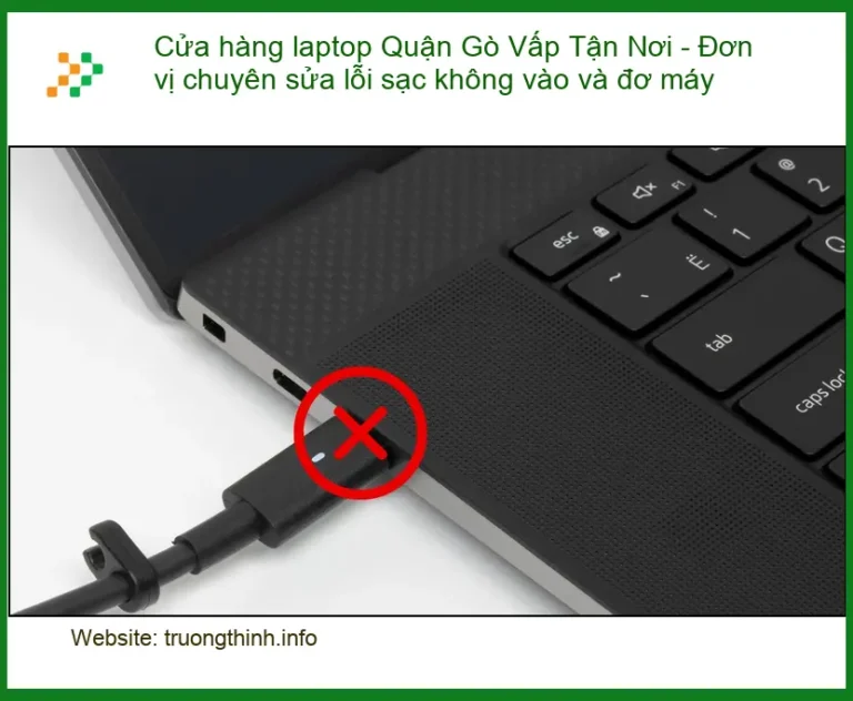 Laptop Gò Vấp: Sửa lỗi sạc không vào, đơ máy - Trung tâm uy tín