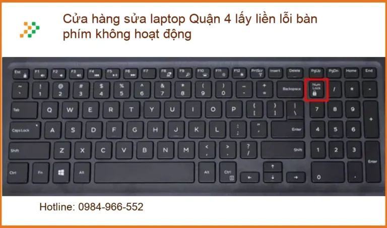 Sửa Laptop Quận 4 lỗi bàn phím - Trung tâm hỗ trợ lấy liền