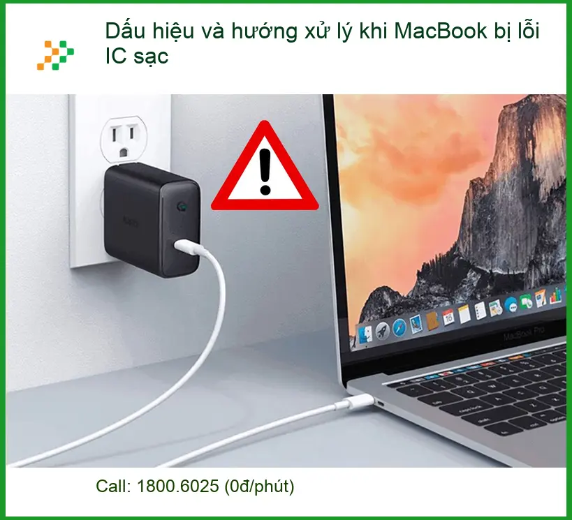 Macbook lỗi IC sạc: Dấu hiệu, cách xử lý - Trung tâm sửa uy tín TPHCM