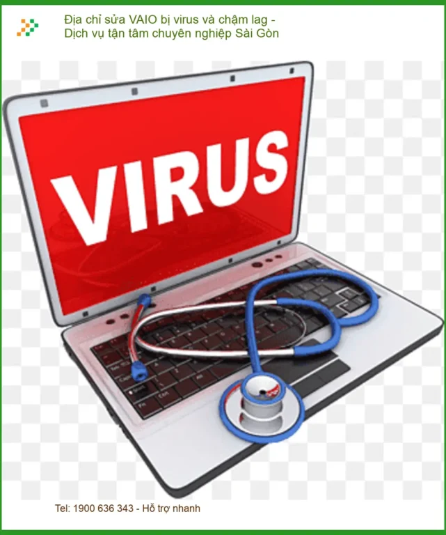 Sửa Laptop VAIO bị virus, chậm lag - Trung tâm uy tín TPHCM
