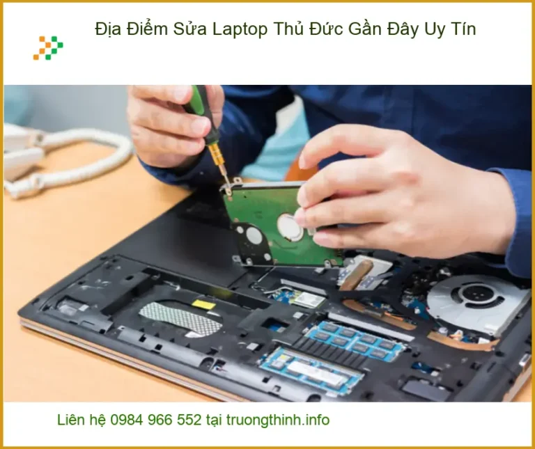 Sửa máy tính Địa điểm Laptop Thủ Đức Gần Đây Uy Tín - Trung tâm chuyên nghiệp