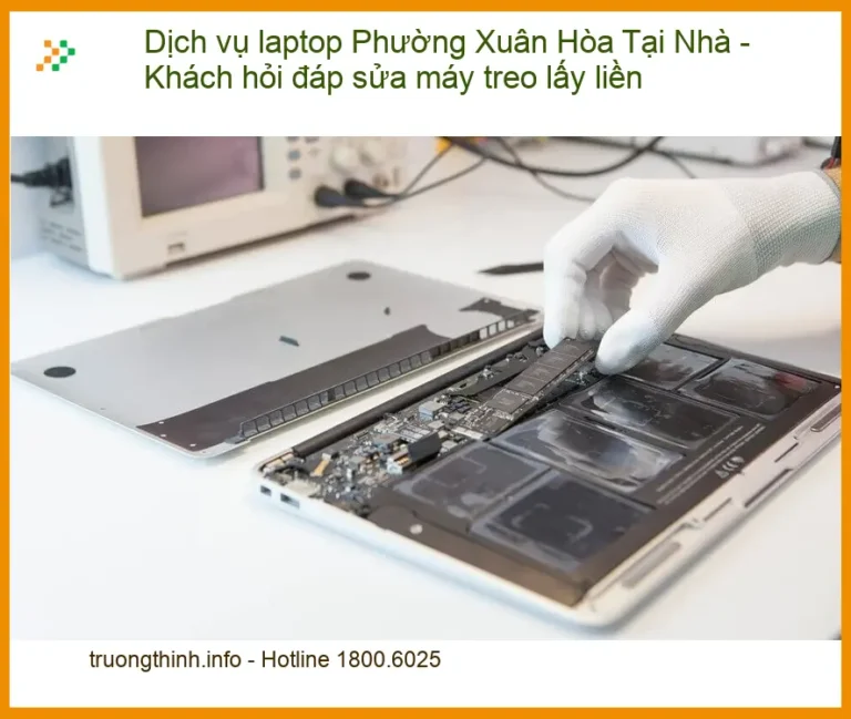 Dịch vụ laptop Xuân Hòa - Sửa máy treo lấy liền, thợ tại nhà