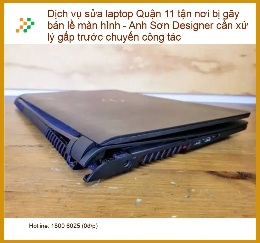 Sửa laptop Quận 11 gãy bản lề màn hình - Địa điểm thay lấy liền uy tín