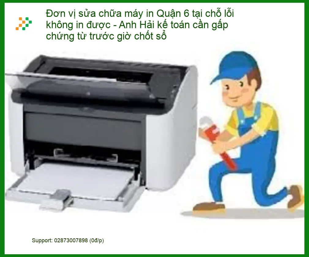 Sửa Chữa Nạp Mực Máy In Quận 6 Tận Nơi - Điện thoại công ty xử lý gấp