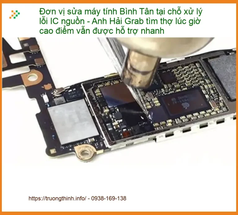 Sửa máy tính Đơn vị sửa Bình Tân tại chỗ lỗi IC nguồn - Gọi thợ nhanh