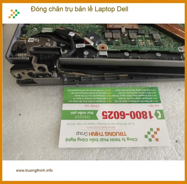 Chỗ đóng chân trụ bản lề Laptop Dell Quận 7 - Chị Tuyết designer lấy ngay