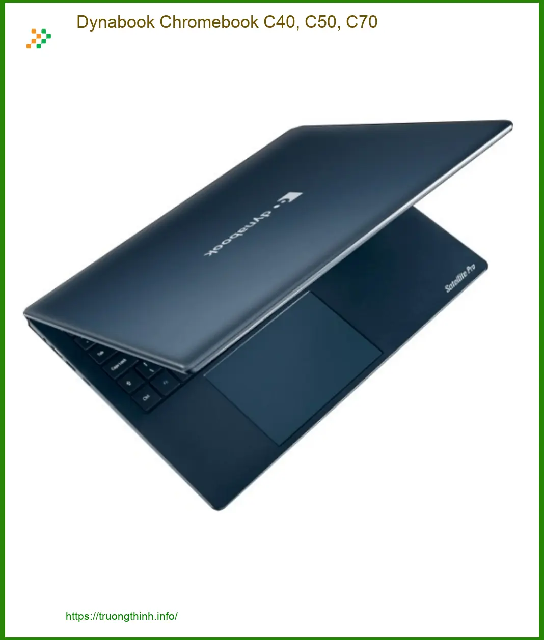 Vỏ Laptop Dynabook Chromebook C40, C50, C70 | Thay Mới Nhanh, Giá Rẻ TPHCM