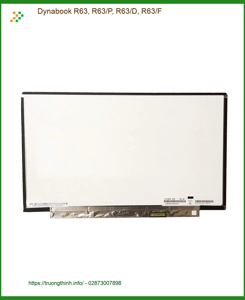 Màn hình Laptop Dynabook R63 - Thay Nhanh Lấy Liền, Giá Rẻ TPHCM