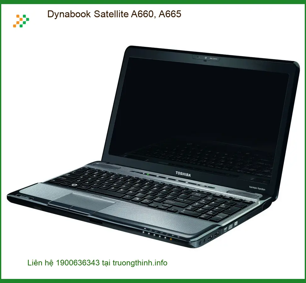 Vỏ Laptop Dynabook Satellite A660, A665 - Thay vỏ Laptop lấy liền tại TPHCM