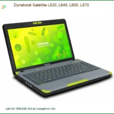 Vỏ Laptop Dynabook L630, L640, L650, L670 - Sửa Vỏ Lấy Liền - Trung Tâm Gần Nhất