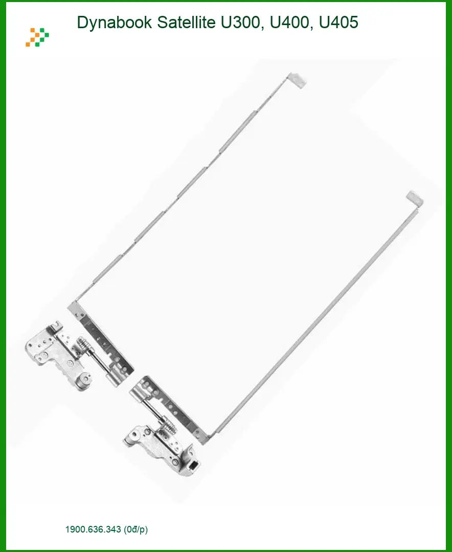 Bản lề Laptop Dynabook Satellite U300, U400, U405 | Giá rẻ tại TPHCM