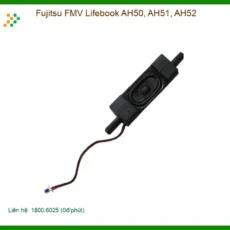 Loa Laptop Fujitsu AH50 AH51 AH52 - Thay Nhanh Tại TPHCM, Giá Rẻ