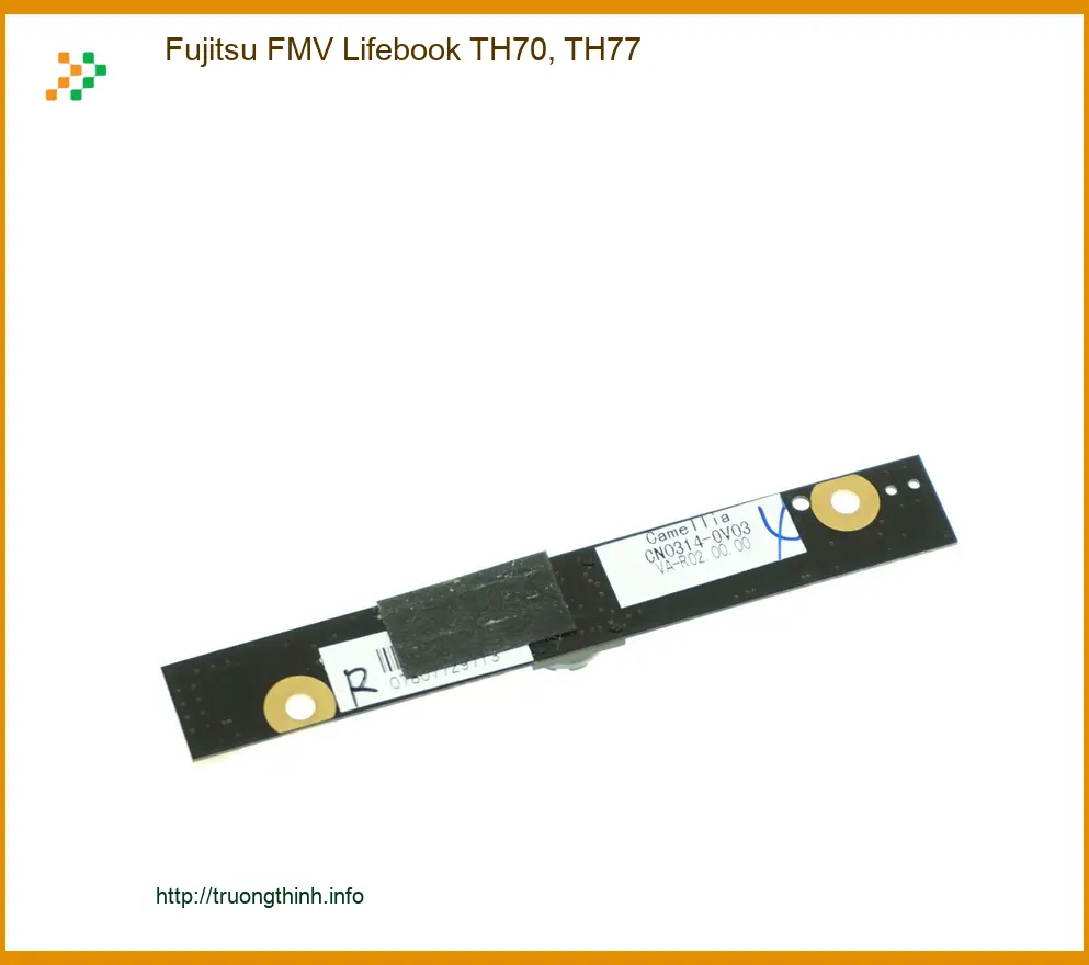 Webcam Laptop Fujitsu FMV Lifebook TH70, TH77 - Thay Webcam Fujitsu | Trung Tâm TPHCM Uy Tín