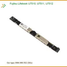 Webcam Laptop Fujitsu Lifebook U7510 U7511 U7512 - Thay Lấy Liền TPHCM