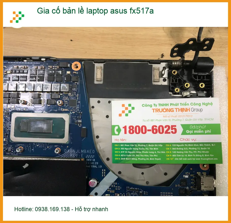 Trung tâm gia cố bản lề laptop Asus FX517A Quận Bình Tân - Anh Phúc lo âu ảnh thực tế 1