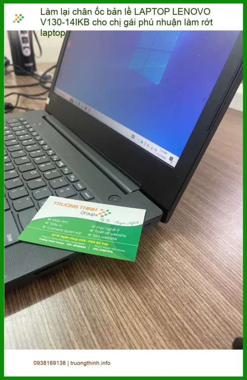 Chỗ sửa chân ốc bản lề LAPTOP LENOVO V130-14IKB - Chị Thảo vội vã ở Phú Nhuận