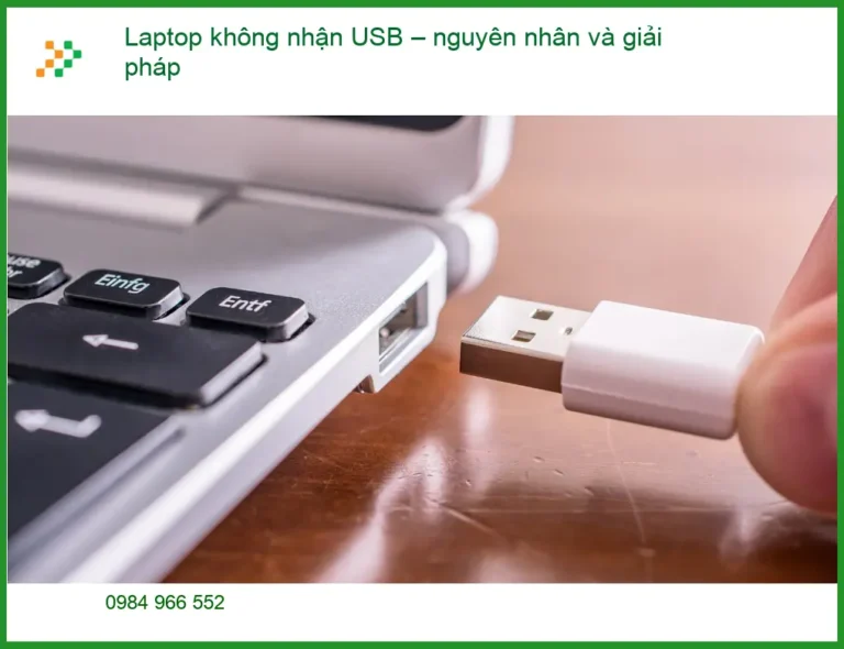 Laptop không nhận USB – nguyên nhân, giải pháp - Tự xử lý & Trung tâm hỗ trợ