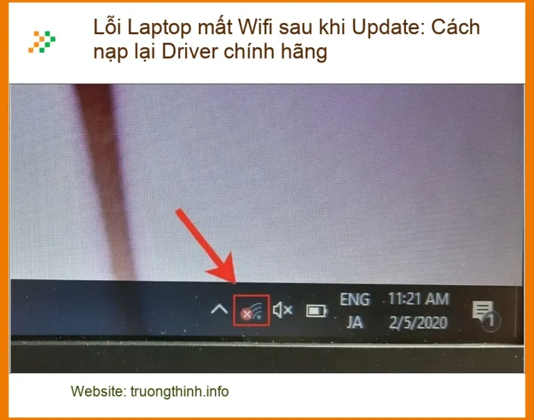 Lỗi Laptop mất Wifi sau khi Update - Nạp lại Driver chính hãng: Tự xử lý tại nhà