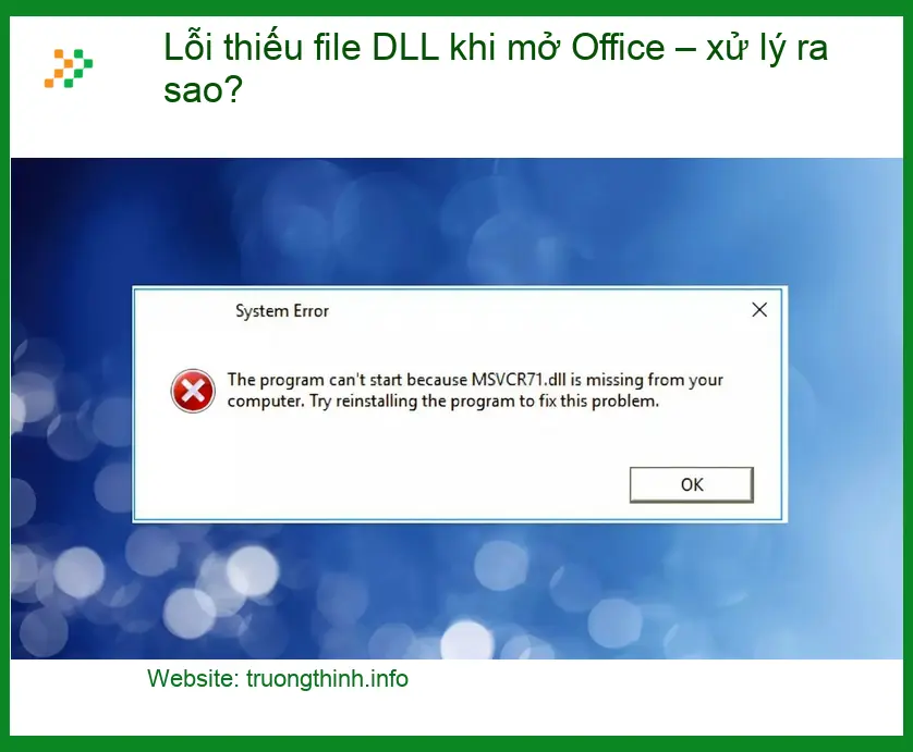 Văn phòng Lỗi thiếu file DLL khi mở Office - Cách xử lý nhanh TPHCM