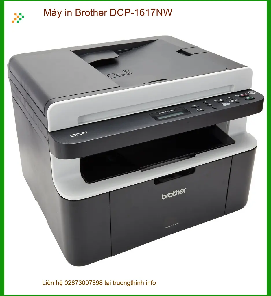 Máy in Brother DCP-1617NW | Trung Tâm Sửa Chữa Gần Nhất - Giá Tốt