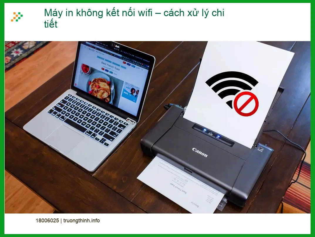 Thủ thuật Máy in không kết nối wifi – Cách xử lý nhanh tại nhà