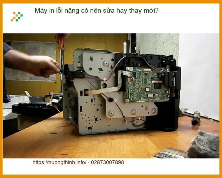 Thủ thuật Máy in lỗi nặng có nên sửa hay thay mới? - Tư vấn chuyên gia Trường Thịnh