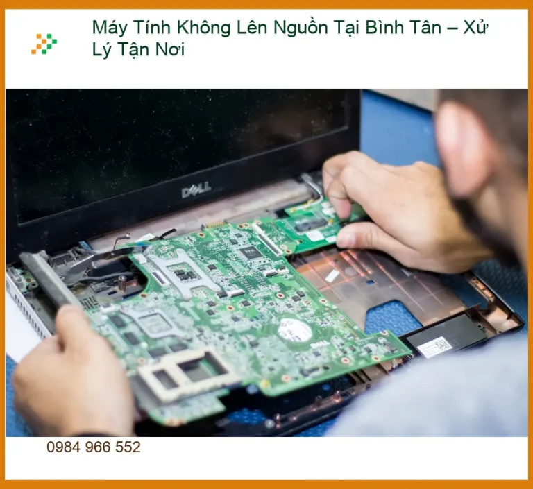 Sửa máy tính Máy Tính Không Lên Nguồn Tại Bình Tân – Xử Lý Tận Nơi