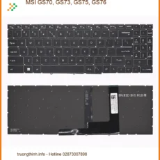 Bàn phím Laptop MSI GS70, GS73, GS75, GS76 - Thay Nhanh Tại Trung Tâm TPHCM