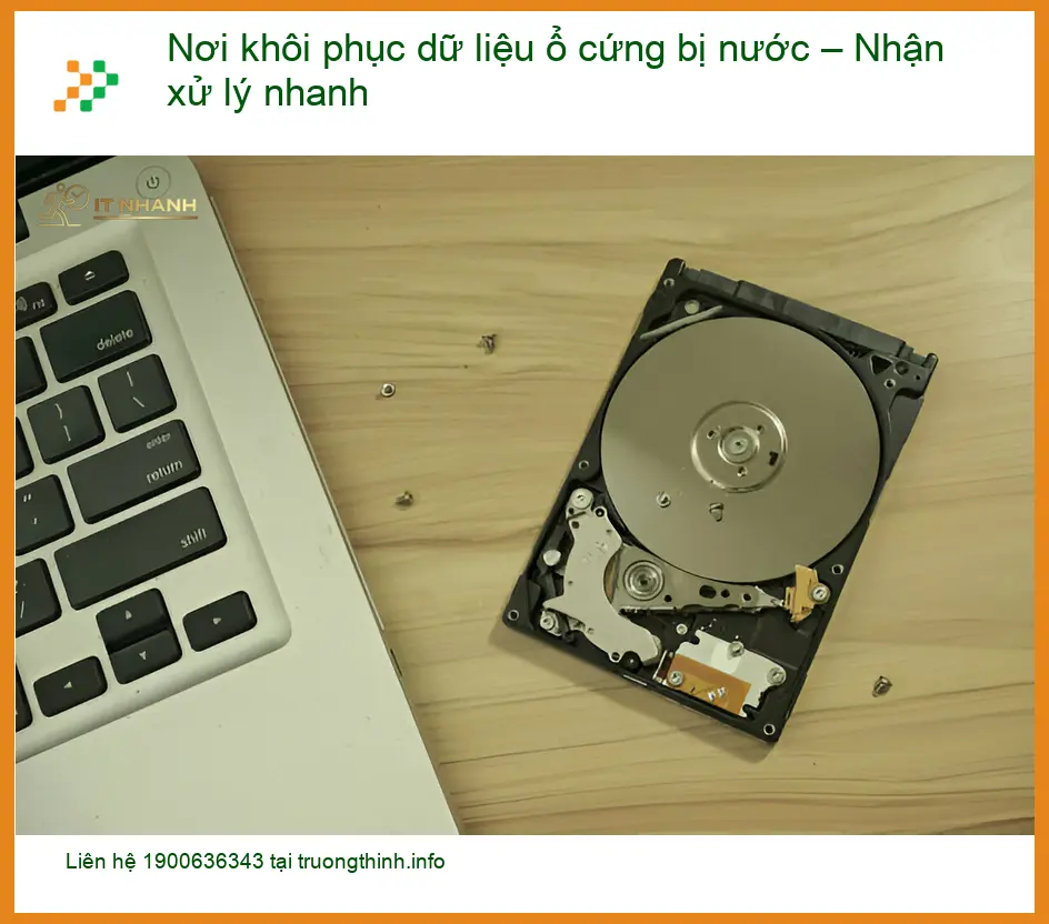 Khôi phục dữ liệu ổ cứng bị nước – Xử lý nhanh, lấy liền TPHCM