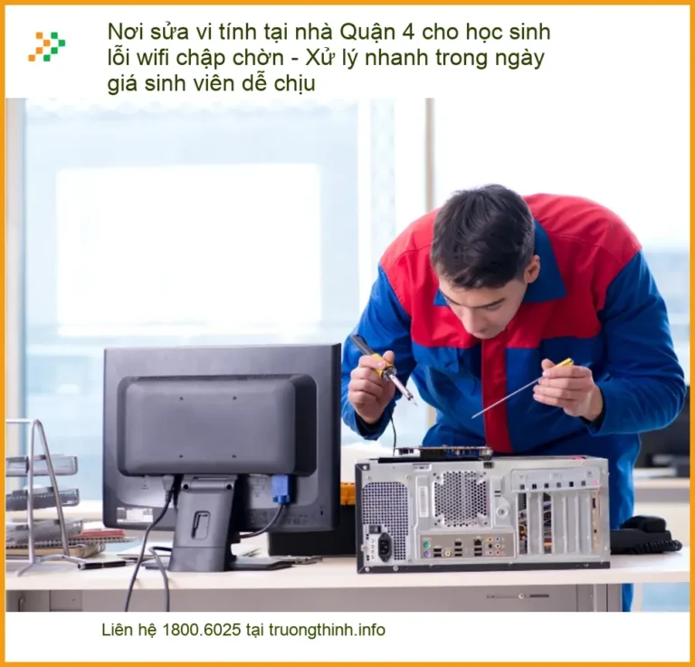 Sửa máy tính Quận 4 lỗi wifi chập chờn - Trung tâm hỗ trợ học sinh