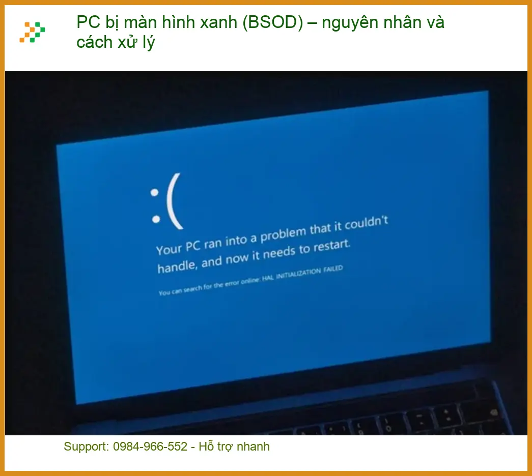 PC bị màn hình xanh: Nguyên nhân, cách xử lý - Trung tâm hỗ trợ gần đây