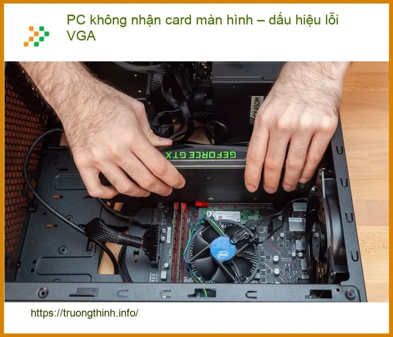 PC không nhận card màn hình – dấu hiệu lỗi VGA: Trung tâm hỗ trợ gần đây