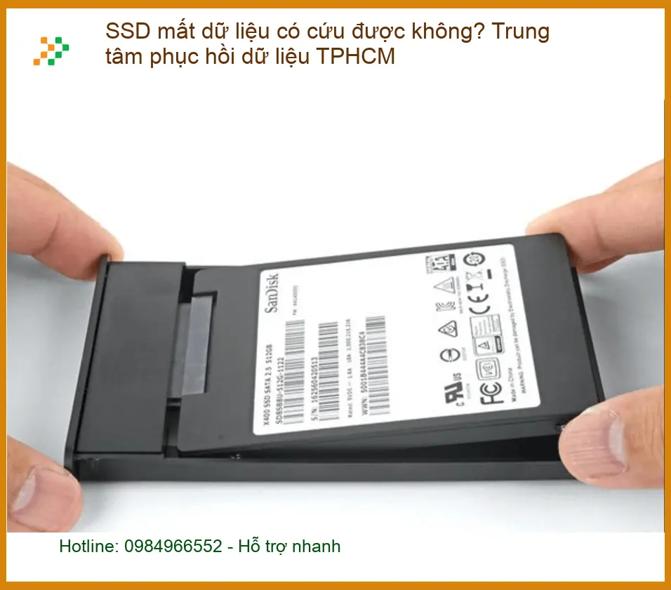 Khôi Phục Dữ Liệu SSD mất dữ liệu: Cứu được? - Trung tâm phục hồi uy tín TPHCM