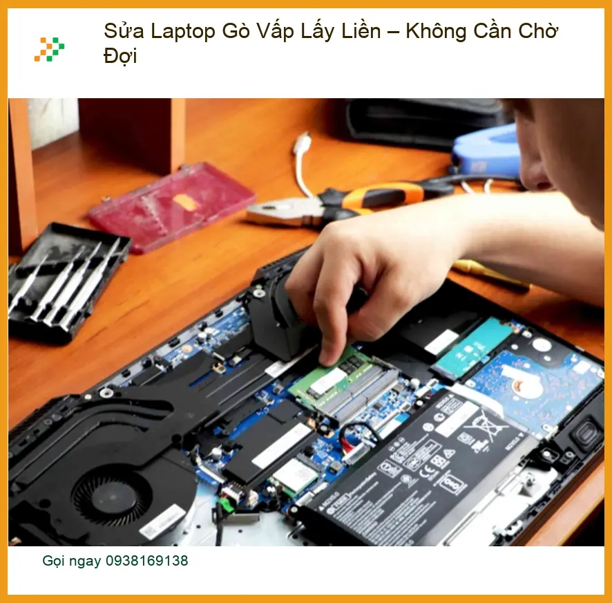 Sửa máy tính Laptop Gò Vấp Lấy Liền - Địa chỉ trung tâm uy tín TPHCM
