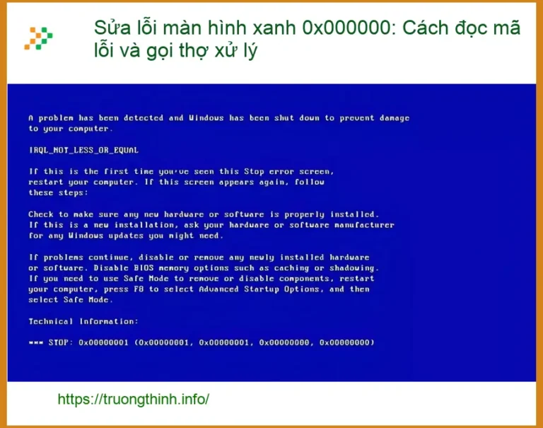 Thủ thuật Sửa lỗi màn hình xanh 0x000000: Đọc mã - Trung tâm hỗ trợ gần đây