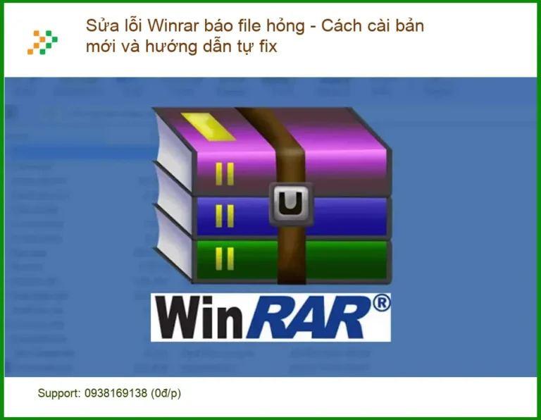 Sửa lỗi Winrar báo file hỏng Windows - Cài bản mới & tự fix tại nhà