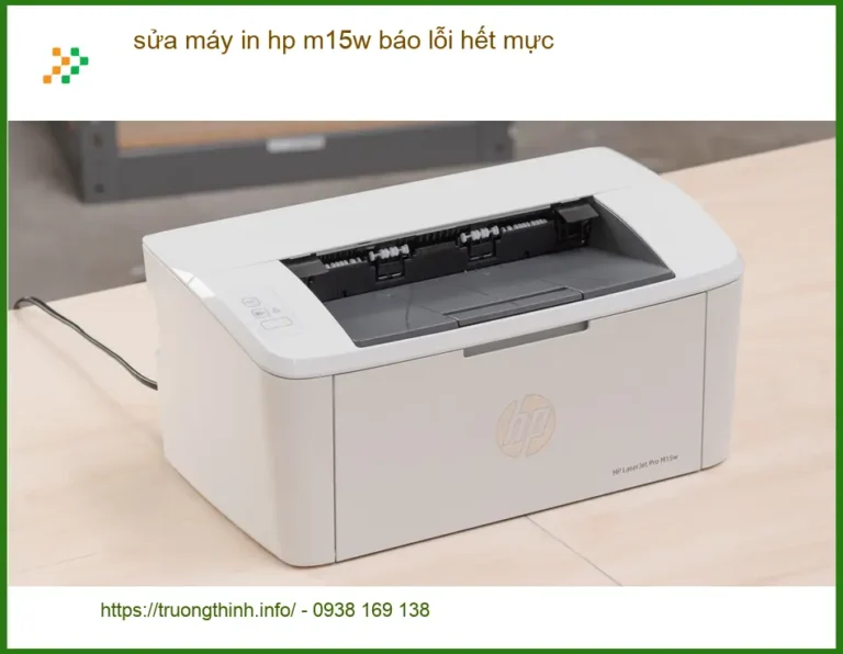 Sửa Nạp Mực Máy In HP M15W Báo Lỗi Hết Mực - Gọi thợ xử lý nhanh